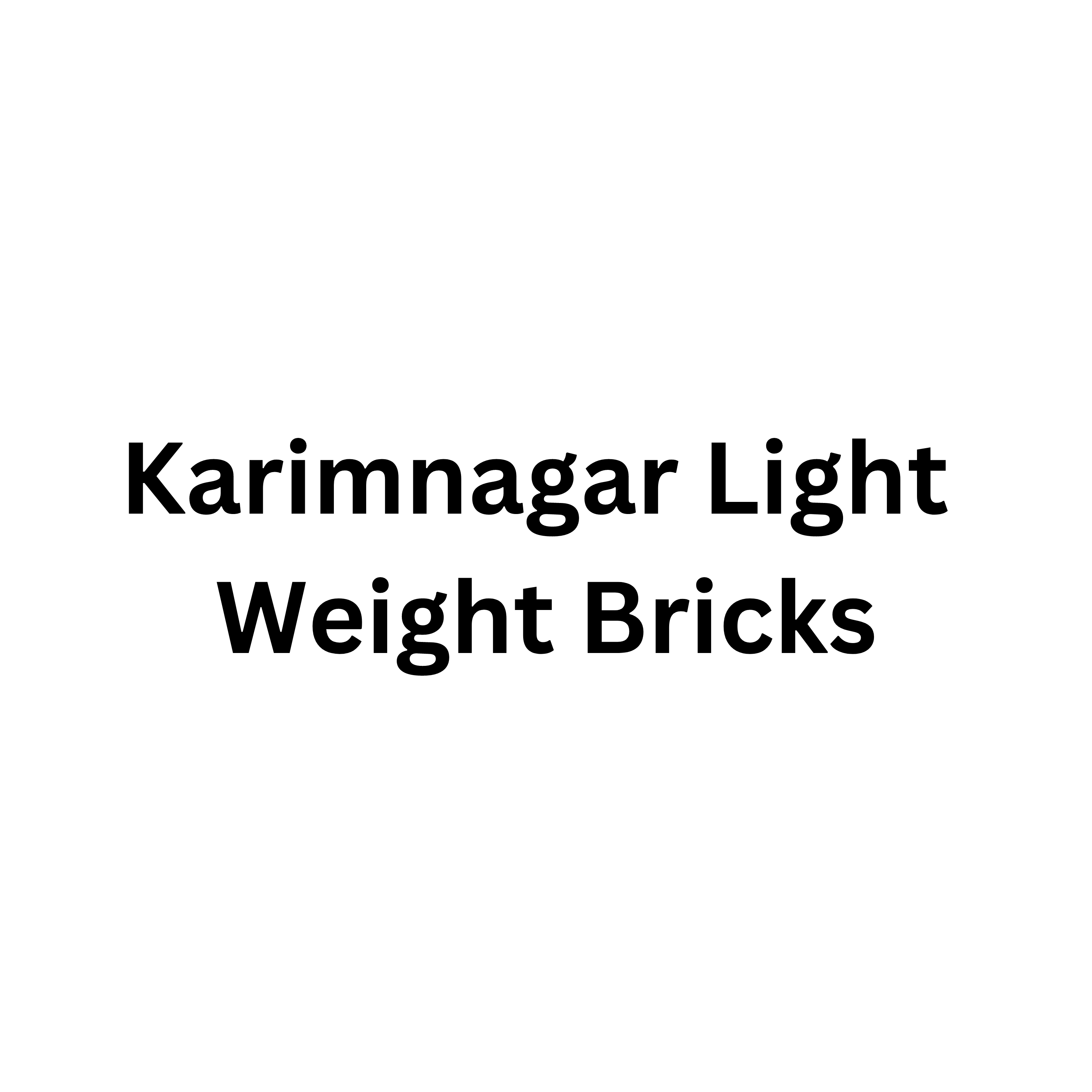 Karimnagar light weight bricks